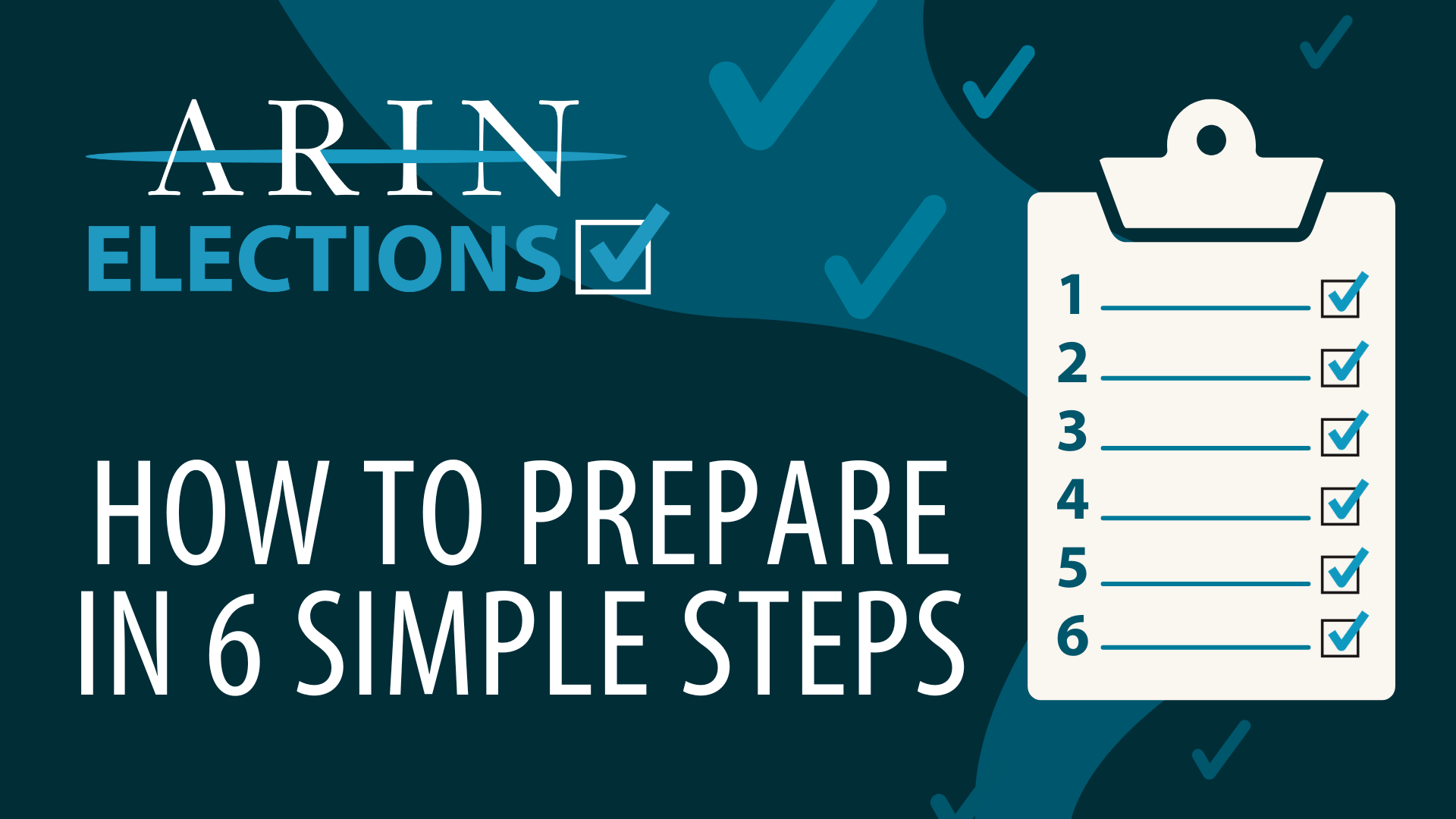 How to Prepare for ARIN Elections in Six Simple Steps