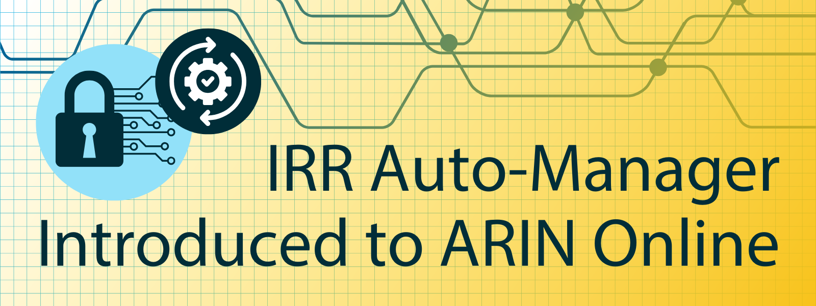 IRR Auto-Manager Introduced to ARIN Online